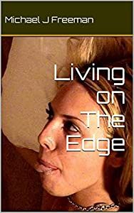 Living on the Edge